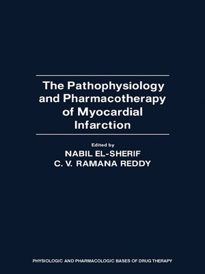 cover image of The Pathophysiology and Pharmacotherapy of Myocardial Infarction